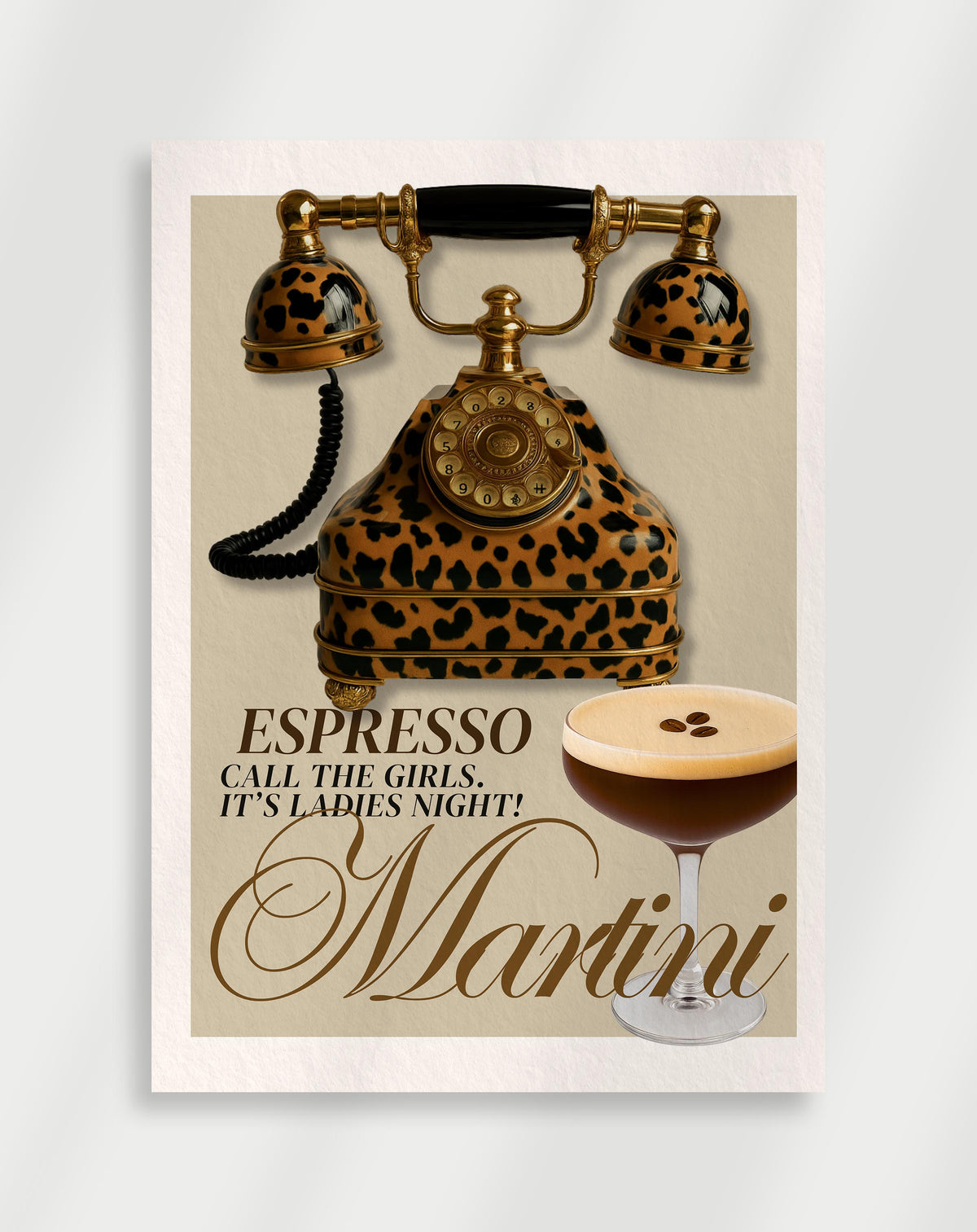 Espresso martini poster with a leopard-print rotary phone and an espresso martini cocktail labeled Espresso Call the Girls It's Ladies Night