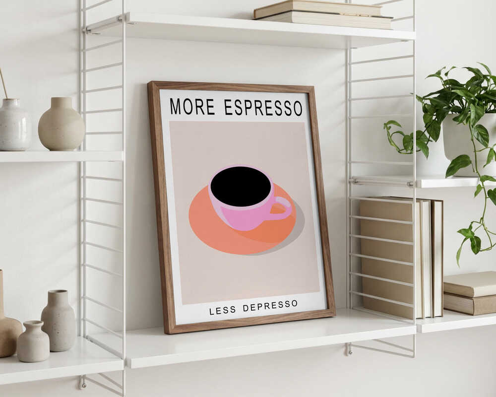 Mehr Espresso, weniger Depresso – Poster