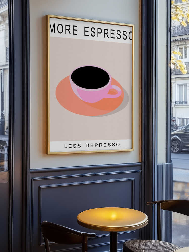 Mehr Espresso, weniger Depresso – Poster